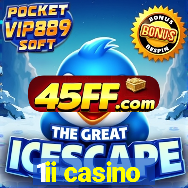 1ii casino